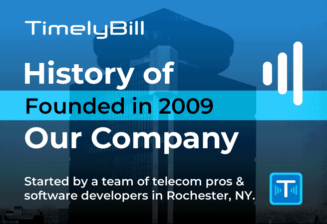 TimelyBill was forned in 2009 Learn about TimelyBill's history